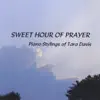 Tara Davis - Sweet Hour of Prayer
